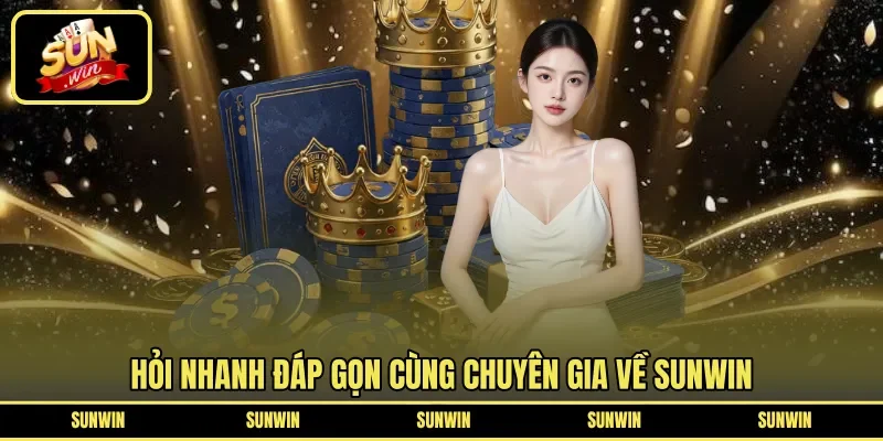 FAQs về Sunwin - Giải đáp cùng chuyên gia cổng game